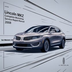 2008 Lincoln MKZ Service Repair Workshop Manual PDF