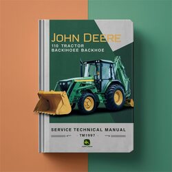 John Deere 110 Tractor Loader Backhoe (TM1987) Service Repair Workshop Manual PDF