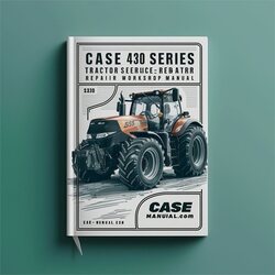 Case 430 Series Tractor Service Repair Workshop Manual PDF