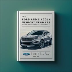 2014 Datsun Tune Up Workshop Repair & Servic Ford Lincoln Vehicles Service Manual PDF