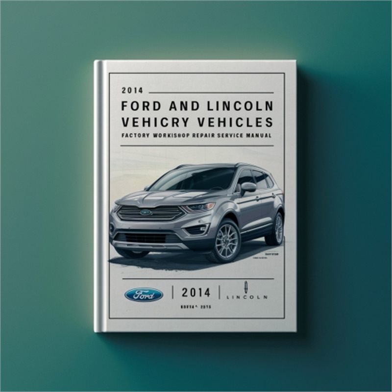 2014 Datsun Tune Up Workshop Repair & Servic Ford Lincoln Vehicles Service Manual PDF