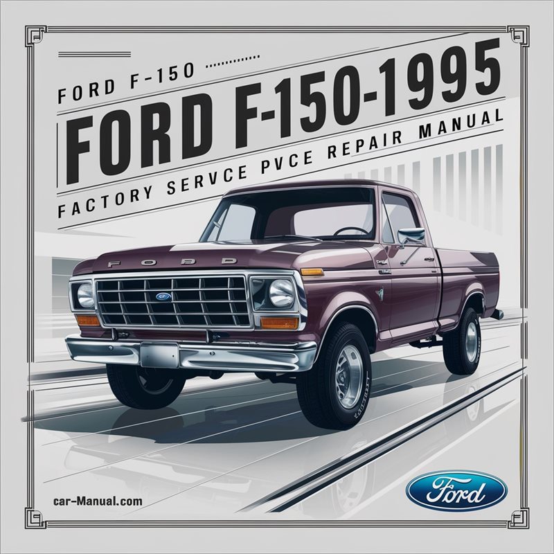 1980-1995 Bedford Ford F-150 Service Repair Workshop Manual PDF