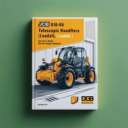 JCB 510-56 Telescopic Handlers (LOADALL) SN 2173052-2183052 Service Repair Workshop Manual PDF