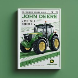 John Deere 2040 2240 Tractor (TM1221) Service Repair Workshop Manual PDF
