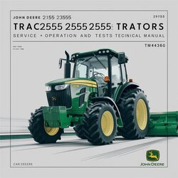 John Deere 2155 2355N 2355 2555 2755 2855N 2955 3155 Tractors Operation Tests (TM4436) Service Repair Workshop Manual PDF