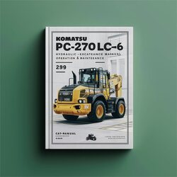 Komatsu Pc270lc-6 Hydraulic Excavator Operation (serial Number: A83001 Up) Service Repair Workshop Manual PDF