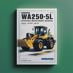 Komatsu WA250-5L Wheel Loader Operation (serial Number: A73001 Up) Service Repair Workshop Manual PDF