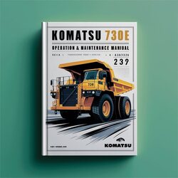 Komatsu 730E Dump Truck Operation (serial Number: A30310 A30312-a30426) Service Repair Workshop Manual PDF