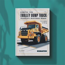 Komatsu 730E Trolley Dump Truck Operation (serial Number: A30431 Up) Service Repair Workshop Manual PDF