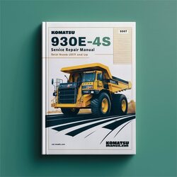 Komatsu 930E-4SE Dump Truck (serial Number: A30587 Up) Service Repair Workshop Manual PDF
