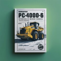 Komatsu Pc4000-6 Hydraulic Mining Shovel Operation (serial Number: 8155) Service Repair Workshop Manual PDF