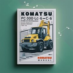 Komatsu PC300-6 Pc300lc-6 PC350-6 Pc350lc-6 Hydraulic Excavator Operation Service Repair Workshop Manual PDF