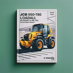 2010 JCB 550-T80 Loadall SN 1186000 TBA ( Machines Llmc Built After October ) Service Repair Workshop Manual PDF