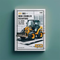 JCB 803 Mini Crawler Excavators SN 0665001-0665736 Service Repair Workshop Manual PDF