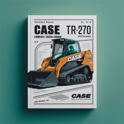 Case TR270 Compact Track Loader (alpha Series) Operators Operator's Manual PDF