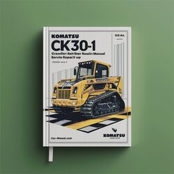 Komatsu CK30-1 Crawler SKID-STEER Loader (serial Number: F00003 Up) Service Repair Workshop Manual PDF