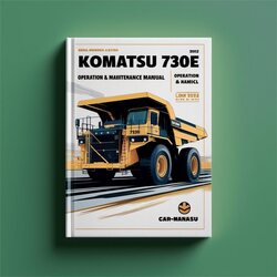 Komatsu 730E Dump Truck Operation (serial Number: A30123 A30180) Service Repair Workshop Manual PDF