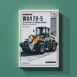 Komatsu WA470-5 Galeo Wheel Loader Operation (serial Number: 70001 Up) Service Repair Workshop Manual PDF