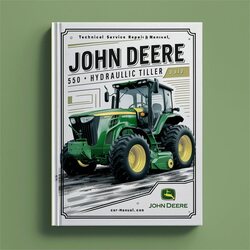 John Deere 550 Hydraulic Tiller Service Repair Workshop Manual PDF
