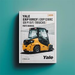 Yale ERP10RCF ERP12RCF ERP15RCF (A888) 3-WHEEL Electric Lift Trucks Parts Catalog PDF