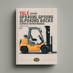 Yale GP040RG GP050RG GLP040RG GLP050RG (A875) Forklift Trucks Service Repair Workshop Manual PDF