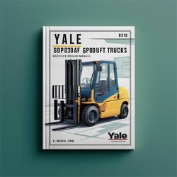 Yale GDP030AF GDP040AF (B810) Forklift Trucks Service Repair Workshop Manual PDF