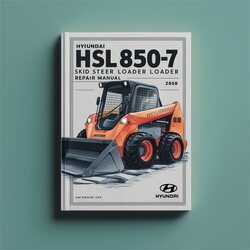 Hyundai Hsl850-7 Skid Steer Loader Service Repair Workshop Manual PDF