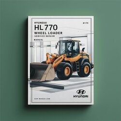 Hyundai HL770 ( 1171) Wheel Loader Service Repair Workshop Manual PDF