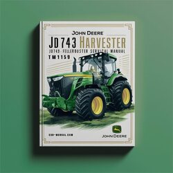 John Deere JD743 Tree Harvester Feller-buncher (TM1159) Service Repair Workshop Manual PDF