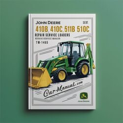 John Deere 410B 410C 510B 510C Backhoe Loaders (TM1469) Service Repair Workshop Manual PDF