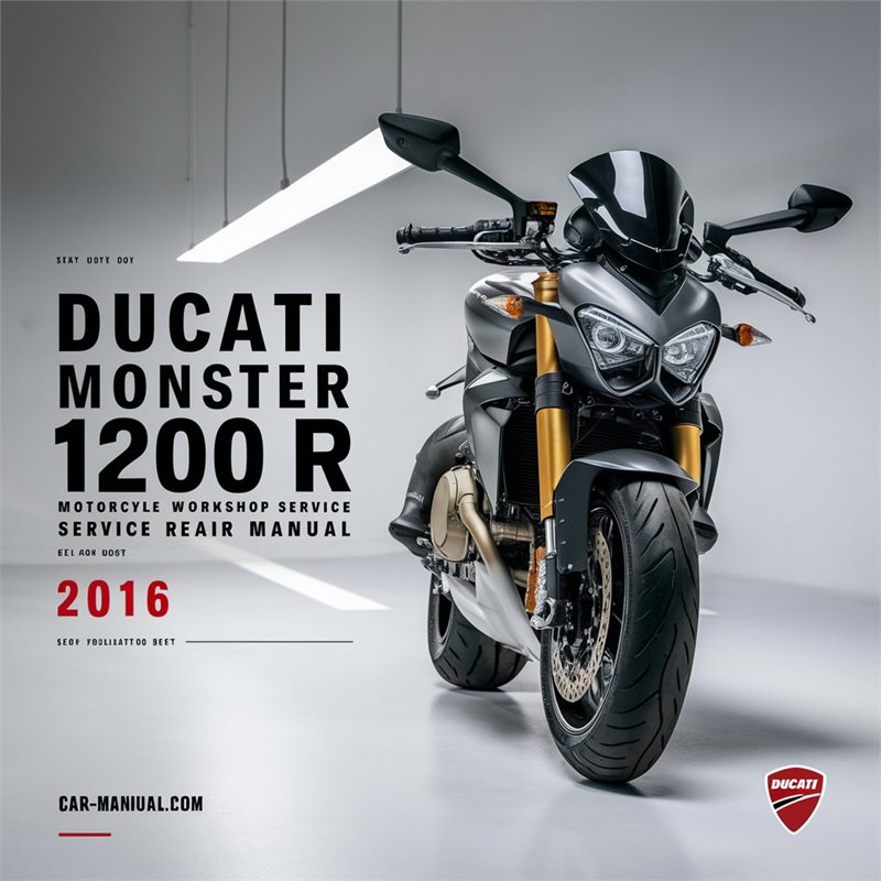 2016 Ducati Monster 1200 R Motorcycle Service Repair Workshop Manual PDF