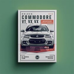 Holden Commodore VT VX VY Series 1 2 Service Repair Workshop Manual PDF
