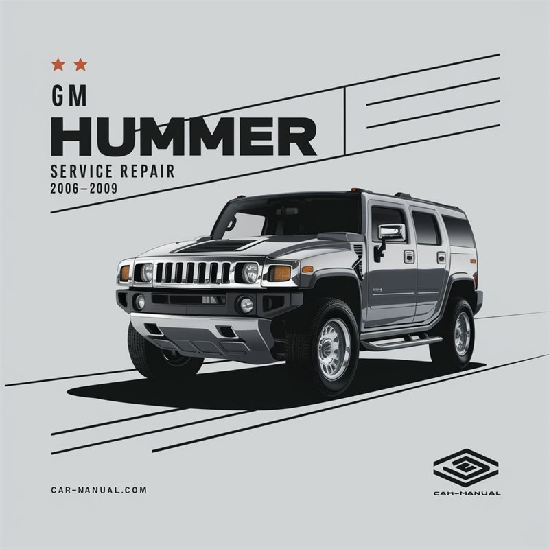 2006-2009 Hummer H3 Service Repair Workshop Manual PDF