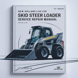 New Holland L140 L150 Skid Steer Loader Service Repair Workshop Manual PDF