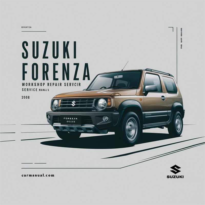 2002-2008 Suzuki Forenza Service Repair Workshop Manual PDF