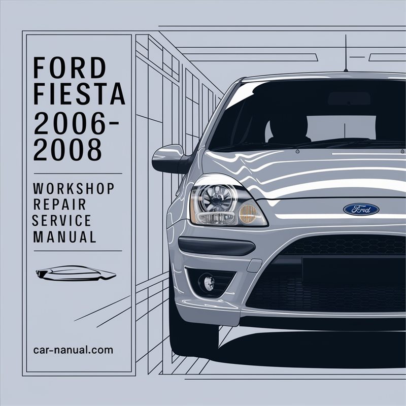2006-2008 Ford Fiesta Service Repair Workshop Manual PDF