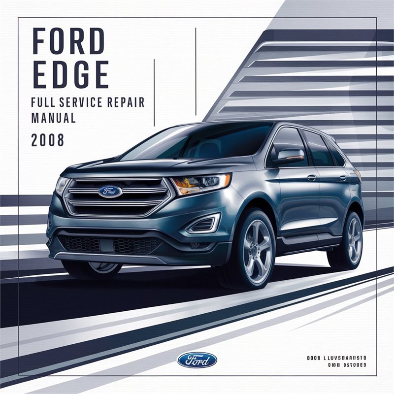 2008 Ford Edge Service Repair Workshop Manual PDF