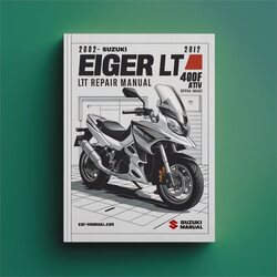 2002-2007 Suzuki Eiger LT A400 400F ATV Service Repair Workshop Manual PDF