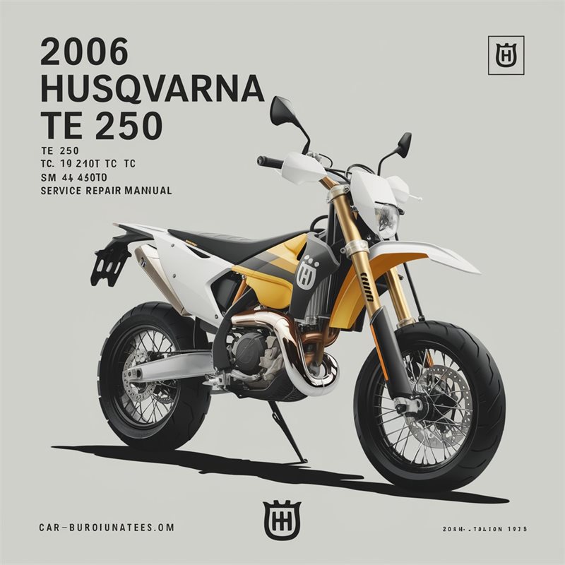 2006 Husqvarna SMR Models TE 250 450 510 TC SM 400 R 450-R Motorcycle Service Repair Workshop Manual PDF