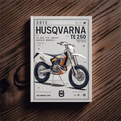 2012 Husqvarna TXC Models TE 250 310 TC Motorcycle Service Repair Workshop Manual PDF