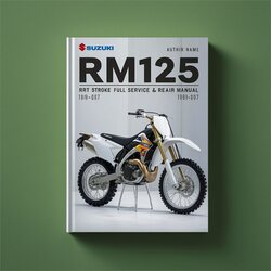 1996-2007 Suzuki RM Series RM125 Dirt Bike 2 Stroke Service Repair Workshop Manual PDF