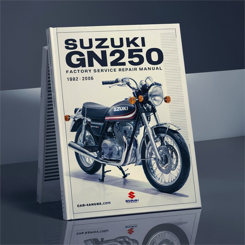 1982-2006 Suzuki GN Series GN250 Service Repair Workshop Manual PDF
