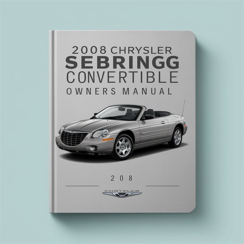 2008 Chrysler Sebring Convertible Owners Owner's Manual PDF