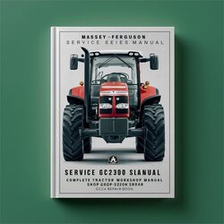 Massey Ferguson MF GC2300 Series Tractor Shop GC-2300 Book Service Repair Workshop Manual PDF