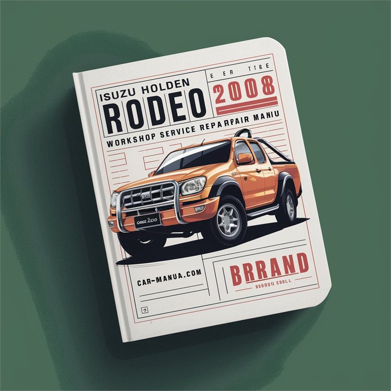 2003-2008 Isuzu Rodeo Holden Manu Service Repair Workshop Manual PDF