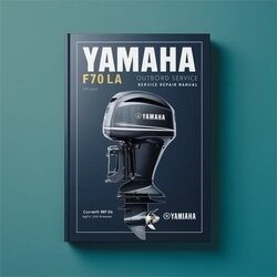 2010 Yamaha F70LA Outboard . PID Range: 6cjl-1000001current Mfg April Newer Service Repair Workshop Manual PDF