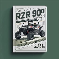 2013 Polaris RZR 900 XP Service Repair Workshop Manual PDF