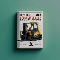Hyster Spacesaver A187 (s40xl S50XL S60xl) Forklift S40XL S60XL Parts Catalog PDF