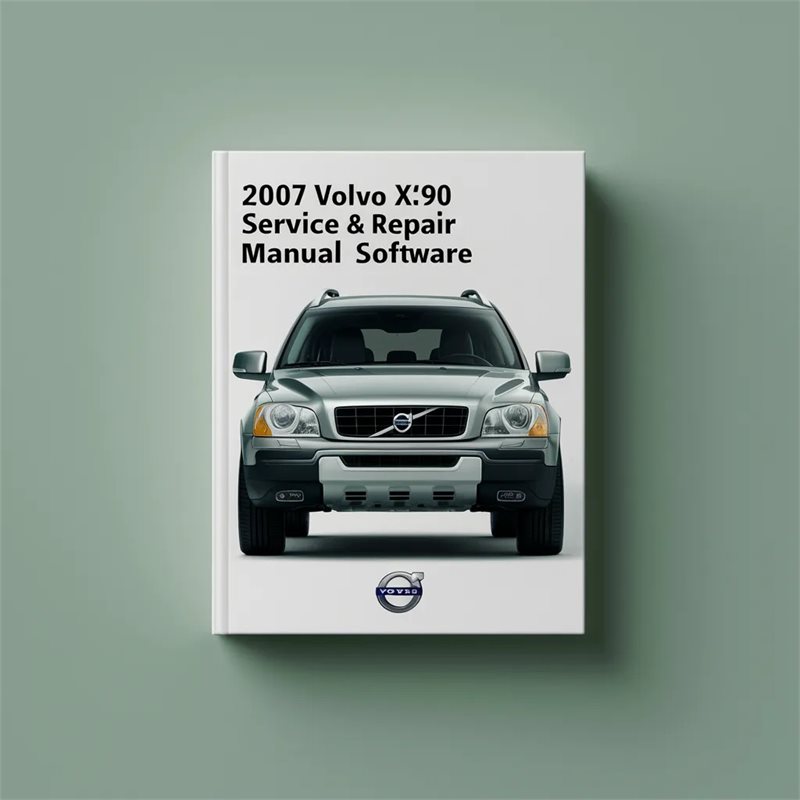 2007 Volvo XC90 Software Service Repair Workshop Manual PDF