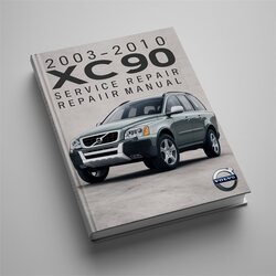 2003-2010 Volvo XC90 Service Repair Workshop Manual PDF